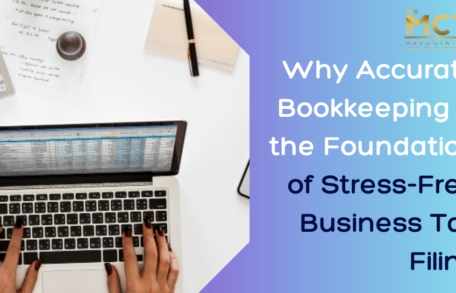 Why Accurate Bookkeeping is the Foundation of Stress-Free Business Tax Filing